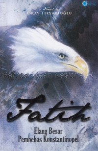 Image of Fatih : elang besar pembebas Konstantinopel