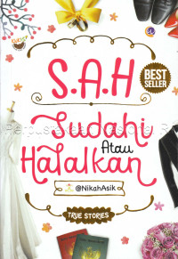 Image of S.A.H : sudahi atau halalkan