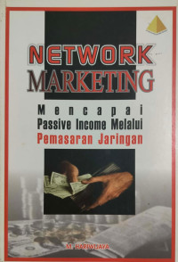 Image of Network Marketing : Mencapai Passive Income Melalui Pemasaran Jaringan