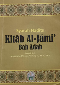 Image of Syarah Hadis Kitab Al-Jami' Bab Adab