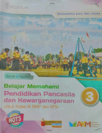 Image of Belajar Memahami Pendidikan Pancasila dan Kewarganegaraan 3 Untuk Kelas IX SMP dan MTs
