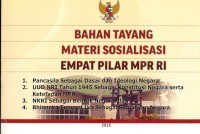 Image of BAHAN TAYANG MATERI SOSIALISASI EMPAT PILAR MPR RI