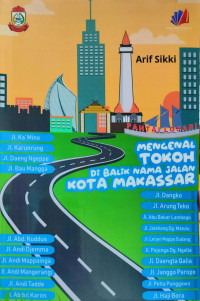 Image of Mengenal tokoh di Balik Nama jalan kota Makassar