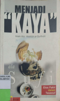 Image of Menjadi Kaya : ala Sufi