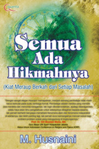 Image of Semua ada hikmahnya : kiat meraup berkah dari setiap masalah