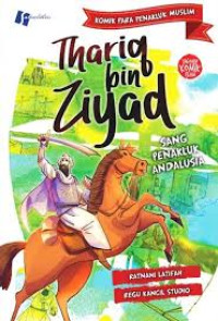 Image of Thariq bin Ziyad : Sang Penakluk Andalusia