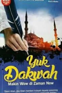 Image of Yuk Dakwah : Makin Wow di Zaman Now