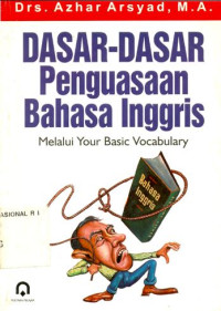 Image of Dasar-Dasar Penguasaan Bahasa Inggris Melalui Your Basic Vocabulary
