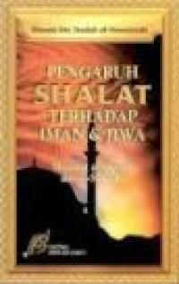 Image of Pengaruh Shalat Terhadap Iman dan Jiwa